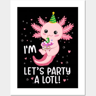 Funny 3rd Birthday I'm 3 Years Old lets party Axolotl Posters and Art